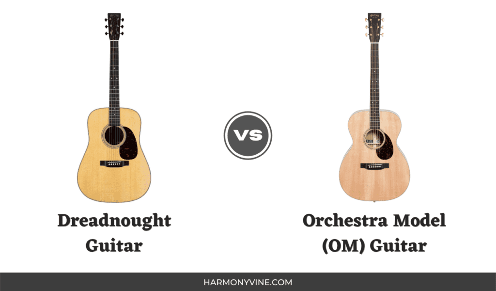 Dreadnought VS OM Guitars