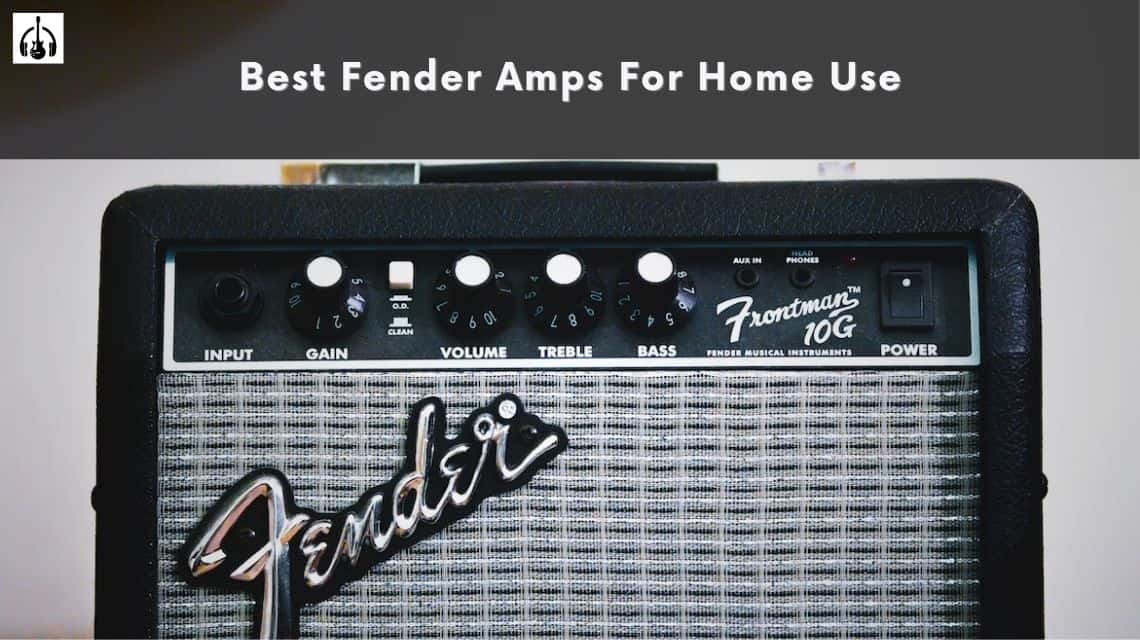 Best Fender Amps For Home Use
